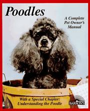 Cover of: Poodles: everything about purchase, care, nutrition, breeding, behavior, and training