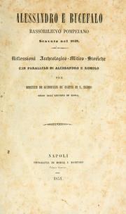 Cover of: Alessandro e Bucefalo: bassorilievo pompeiano scavato nel 1849 : riflessioni archeologico-mitico-storiche, con parallelo de Alessandro e Romolo
