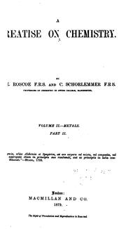 A Treatise on Chemistry by Henry E. Roscoe, Karl Schorlemmer