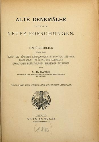Alte Denkmäler im Lichte neuer Forschungen by Archibald Henry Sayce