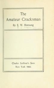 Cover of: The amateur cracksman. by E. W. Hornung