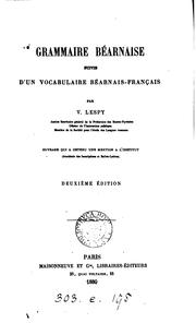 Cover of: Grammaire béarnaise, suivie d'un vocabulaire français-béarnais, par V. Lespy by Jean Désiré Lespy