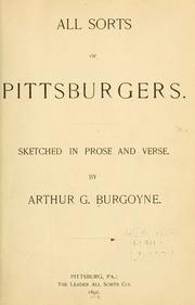 Cover of: All sorts of Pittsburgers by Arthur Gordon Burgoyne