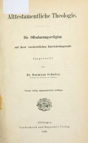 Cover of: Alttestamentliche Theologie by Schultz, Hermann, Schultz, Hermann