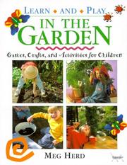 Cover of: Learn and play in the garden by Meg Herd