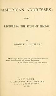 Cover of: American addresses, with a lecture on the study of biology.