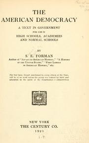 Cover of: American democracy: a text in government for use in high schools, academies and normal schools.