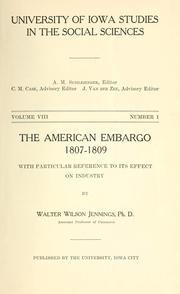 Cover of: The American embargo, 1807-1809 by Walter Wilson Jennings