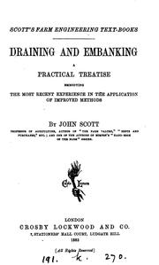 Cover of: Draining and embanking: a practical treatise by John Scott