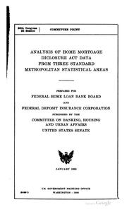 Cover of: Analysis of Home Mortgage Di[s]closure Act Data from Three Standard ...