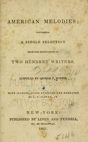 Cover of: American melodies: containing a single selection from the productions of two hundred writers.