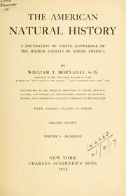 Cover of: The American natural history: a foundation of useful knowledge of the higher animals of North America