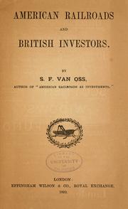 Cover of: American railroads and British investors by Salomon Frederik Van Oss, Salomon Frederik Van Oss