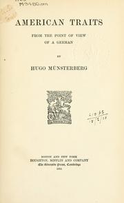 American traits from the point of view of a German by Hugo Münsterberg