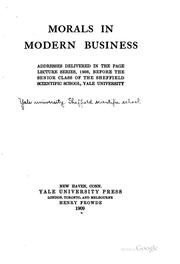 Cover of: Morals in Modern Business: Addresses Delivered in the Page Lecture Series ...