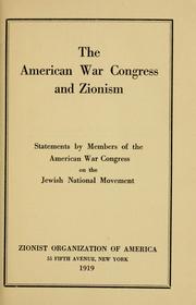 Cover of: The American War Congress and Zionism: statements by members of the American War Congress on the Jewish National Movement.