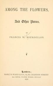 Cover of: Among the flowers and other poems by Francis William Bourdillon