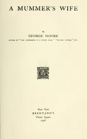 Cover of: A mummer's wife by George Moore