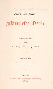 Cover of: Anastasius Grün's gesammelte Werke