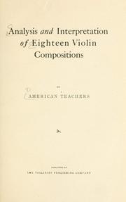 Cover of: Analysis and interpretation of eighteen violin compositions | 