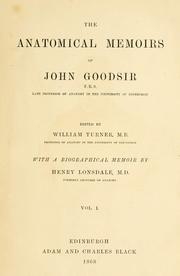 Cover of: The anatomical memoirs of John Goodsir by John Goodsir