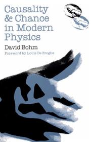 Cover of: Causality and chance in modern physics by David Bohm