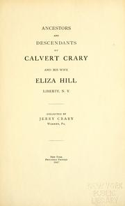 Cover of: Ancestors and descendants of Calvert Crary and his wife Eliza Hill, Liberty, N.Y. by Jerry Crary