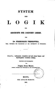 Cover of: System der Logik und Geschichte der logischen Lehren by Friedrich Ueberweg