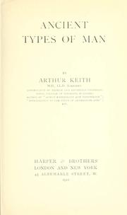 Cover of: Ancient types of man by Keith, Arthur Sir