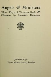 Cover of: Angels & ministers by Laurence Housman