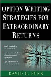 Cover of: Option Writing Strategies for Extraordinary Returns by David Funk