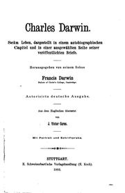 Cover of: Charles Darwin. Sein Leben, dargestellt in einem autobiographischen Capitel ...