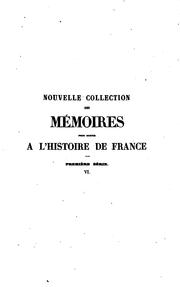 Cover of: Nouvelle collection des mémoires pour servir à l'histoire de France depuis le XIIIe siècle jusqu ...