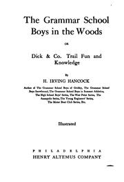 Cover of: The Grammar School Boys in the Woods: Or, Dick & Co. Trail Fun and Knowledge