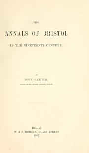 Cover of: The annals of Bristol in the nineteenth century. by Latimer, John