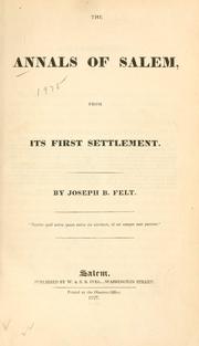 Cover of: The annals of Salem: from its first settlement.
