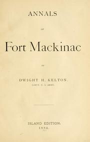 Annals of Fort Mackinac by Dwight H. Kelton