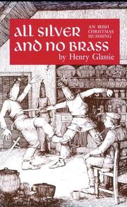 Cover of: All silver and no brass: an Irish Christmas mumming