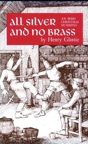 Cover of: All Silver and No Brass: An Irish Christmas Mumming