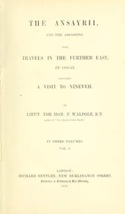 Cover of: The Ansayrii and the Assassins: with travels in the further East, in 1850-51. Including a visit to Ninevah.