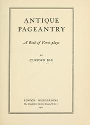 Cover of: Antique pageantry: a book of verse-plays