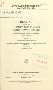 Cover of: Anticipated nomination of Donna E. Shalala by United States. Congress. Senate. Committee on Finance