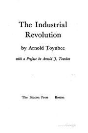 Cover of: The industrial revolution by Arnold J. Toynbee