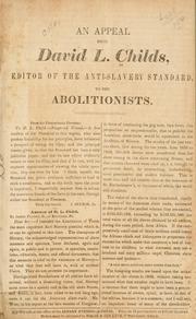 Cover of: An appeal from David L. Childs ... to the abolitionists ... by David Lee Child