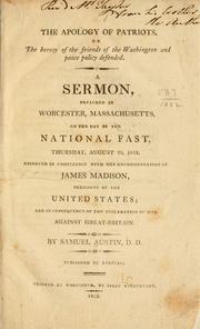 Cover of: The apology of patriots, or The heresy of the friends of the Washington and peace policy defended. by Austin, Samuel