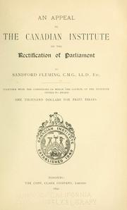 Cover of: An appeal to the Canadian institute on the rectification of Parliament by Fleming, Sandford Sir