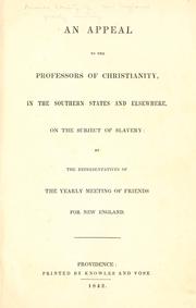 Cover of: appeal to the professors of Christianity, in the southern states and elsewhere, on the subject of slavery