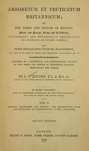 Cover of: Arboretum et fruticetum Britannicum by John Claudius Loudon
