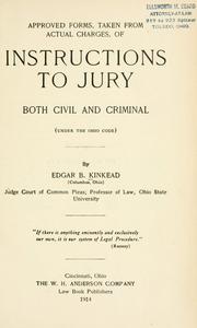 Cover of: Approved forms: taken from actual charges, of instructions to jury, both civil and criminal (under the Ohio code)
