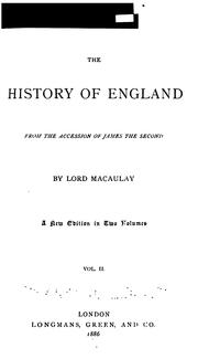 Cover of: The History of England, from the Accession of James the Second by Thomas Babington Macaulay
